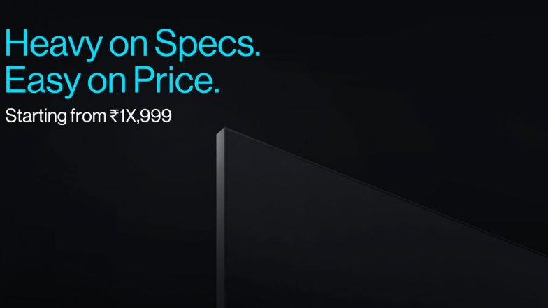 OnePlus Smart TV: తక్కువ ధరలకే వన్‌ప్లస్ స్మార్ట్ టీవీలు, ధరలు రూ. 1X,999/- నుండి ప్రారంభమవుతాయని సస్పెన్స్ క్రియేట్ చేసిన సంస్థ