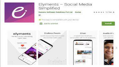 Elyments App: విదేశీ యాప్‌లకు స్వదేశీ యాప్ ఎలిమెంట్స్‌ భారీ షాక్, ఒక్కరోజులోనే 5 లక్షల డౌన్ లోడ్లు, ఎనిమిది భాషల్లో ఆడియో, వీడియో కాల్