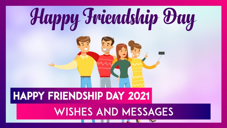 Friendship Day 2021 Wishes: అంతర్జాతీయ స్నేహితుల దినోత్సవం 2021, స్నేహితుల దినోత్సవ శుభాకాంక్షలు చెప్పేద్దామా.. స్నేహితుల దినోత్సవం ఎప్పుడు.. ఎలా పుట్టింది పూర్తి సమాచారం మీకోసం