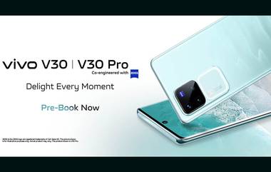 Vivo V30 Series: అద్బుతమైన కెమెరా ఫీచర్లు, నాజూకైన డిజైన్‌తో వివో వి30 సిరీస్ ఫ్లాగ్‌షిప్‌ స్మార్ట్‌ఫోన్‌లు విడుదల, రెండు వైపులా కెమెరాలతో 4K వీడియోలను రికార్డ్ చేయవచ్చు, ధర కూడా అదిరిపోయింది,మరి ఫీచర్లు ఎలా ఉన్నాయో చూడండి!